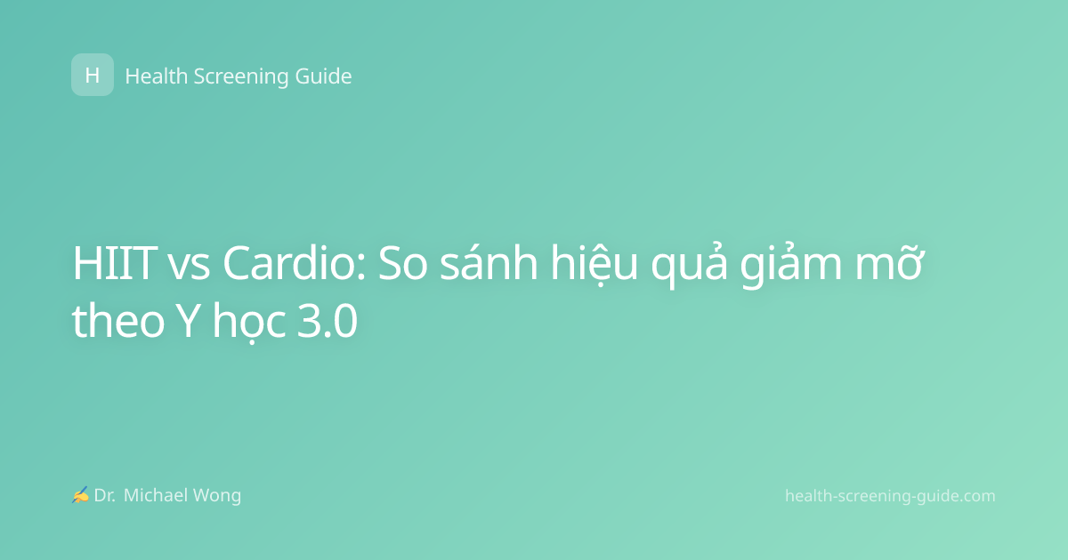 HIIT vs Cardio: So sánh hiệu quả giảm mỡ theo Y học 3.0