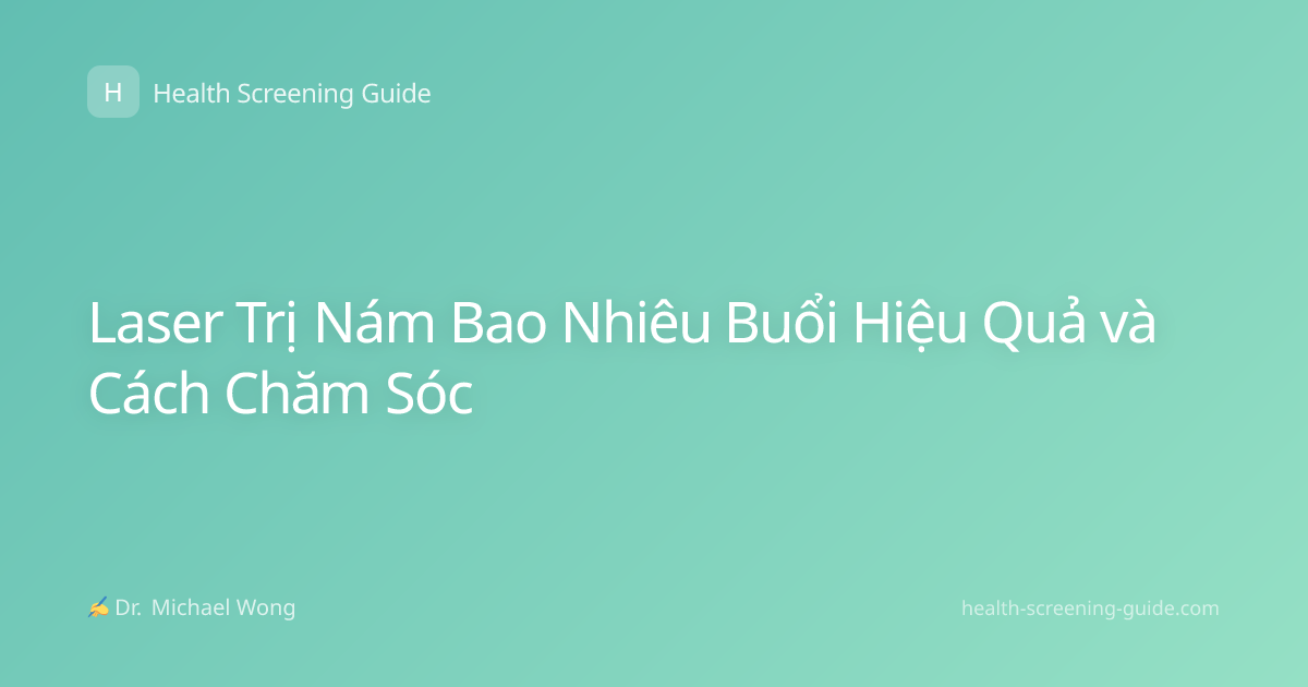 Laser Trị Nám Bao Nhiêu Buổi Hiệu Quả và Cách Chăm Sóc